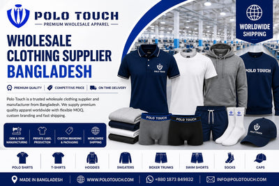 Wholesale Clothing Supplier Bangladesh | Polo Touch